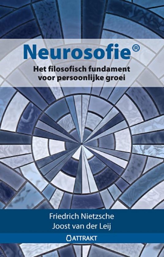 Neurosofie: het filosofisch fundament voor persoonlijke groei